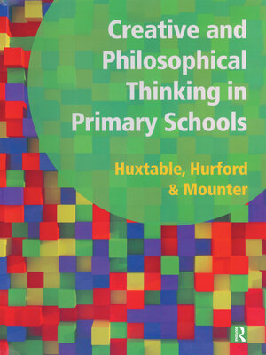 cover image of Creative and Philosophical Thinking in Primary School